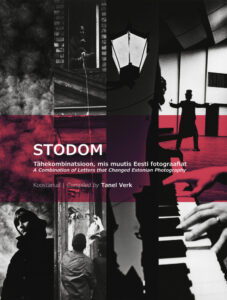 The photo history book “STODOM. A Combination of Letters that Changed Estonian Photography“