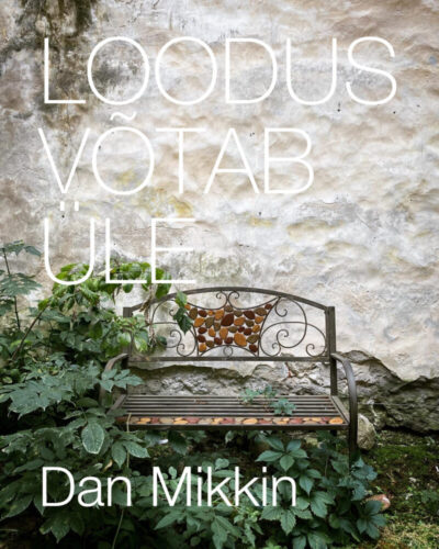 <b>Dan Mikkini fotonäitus</b><BR>"LOODUS VÕTAB ÜLE"