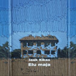 Jaak-Kikas-Elu-maja-kaanepilt